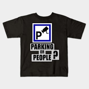 Parking or People Kids T-Shirt